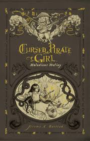 Cursed Pirate Girl: Malodious Mutiny by Jeremy Bastian: 9781637969465 |  PenguinRandomHouse.com: Books