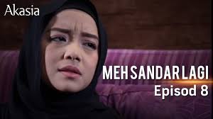 Meh sandar lagi | episod 8. Highlight Episod 8 Meh Sandar Lagi Youtube