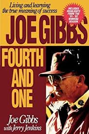Joe Gibbs : Fourth and One used book by Joe Gibbs, Jerry B. Jenkins:  9780840733870