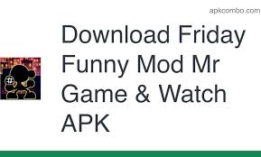 And, every adventure in our comedy collection is completely free to play! Download Friday Funny Mod Mr Game Watch Apk For Android Free Inter Reviewed