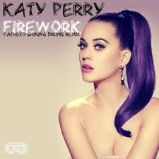 Do you ever feel like a plastic bag? Katy Perry Firework Pacheco Shining Drums Remix Promo By Deejay Paulo Pacheco
