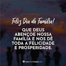 A todos desejo um excelente dia da família! Feliz Dia Da Familia Que Deus Abencoe Nossa Familia E Nos De Toda A Felicidade E Prosperidade Feliz Dia Da Familia Com Amor Frases