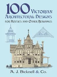 100 Victorian Architectural Designs For Houses And Other Buildings By A J Bick Architectural Designs For Houses Architecture Design House Architecture Design