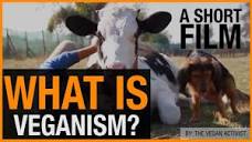 What Is Veganism? (+ Why You Should Be Vegan) - YouTube