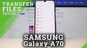 How To Transfer Data In Samsung Galaxy A70 Data Migration Youtube