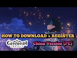 How To Download Register Genshin Impact China Version Pc Youtube
