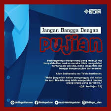 Jangan Bangga Dengan Pujian Islamic Quotes Motivasi Allah
