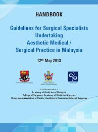 College of pathologists, academy of medicine, malaysia. Guidelines For Surgical Specialists Undertaking Aesthetic Medical Surgical Practice In Malaysia Specialty Medicine Surgery