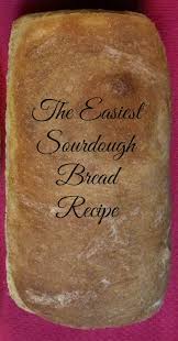 The Easiest Sourdough Bread Ever Naturally Persnickety In 2020 Sourdough Bread Easy Sourdough Bread Recipe Delicious Bread