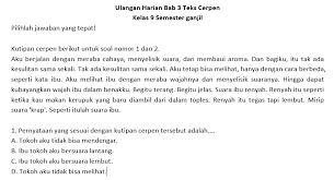 Soal Dan Kunci Jawaban Penilaian Harian Kelas 9 Semester Ganjil Bab 3 Teks Cerpen Didno76 Com