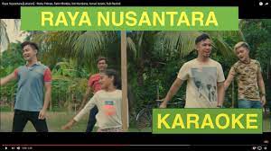 Kini tiba hari bahagia yang dinanti semua dalam desa atau di kota kemeriahan dirasa. Raya Nusantara Versi Karaoke Instrumental Youtube