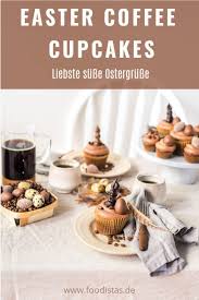 Easter Coffee Cupcakes Cupcakes Susse Backerei Genuss