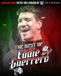 Get your fix of ? Wwe Network Celebrate Latino Heat On The Free Version Of Wwe Network Anytime With The Best Of Eddie Guerrero Facebook
