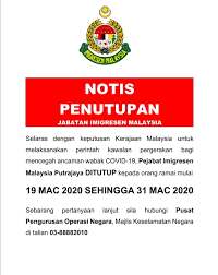 Check spelling or type a new query. Imigresen Malaysia On Twitter Notis Penutupan Jabatan Imigresen Malaysia Pejabat Imigresen Malaysia Putrajaya Ditutup Kepada Orang Ramai Mulai 19 Mac 2020 Sehingga 31 Mac 2020 Https T Co Qrdtakqq3j Https T Co Yucneylihn