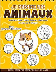 Dessiner de petits animaux mignons, c'est très facile ! Je Dessine Les Animaux Plus De 50 Dessins Etape Par Etape Comment Dessiner Les Animaux Livre De Dessin Pour Enfants Livre Dessin Animaux French Edition Designs Ernest Creative 9781661766948 Amazon Com Books