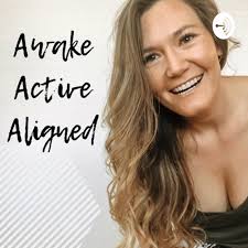 Awake Active Aligned (podcast)