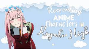 Recreating Anime Characters In Royale High Part 2 Youtube Anime Anime Characters Character