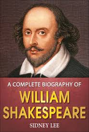 A Complete Biography of William Shakespeare by Sidney Lee, GP Editors  (Ebook)