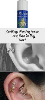 Cartilage Piercing Prices How Much Do They Cost Piercings Do You Really Want A Piercing Cartilage Piercing In 2020 Cartilage Piercing Silver Ear Cuff Ear