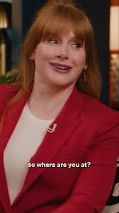 Bryce Dallas Howard confesses she...