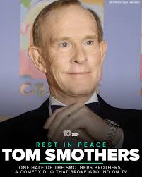 COMEDY LEGEND DIES 🕯 Tom Smothers, half of the Smothers Brothers and the  co-host of one of the most socially conscious and groundbreaking TV shows  in history, has died after a cancer