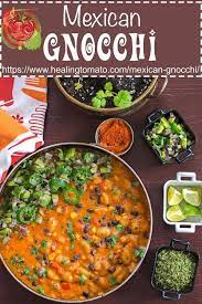 Mexican Gnocchi Easy Vegan Mexican Recipe Healing Tomato Recipes Recipe Vegetarian Mexican Recipes Vegan Mexican Recipes Mexican Food Recipes