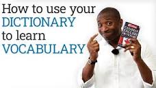 How to use your dictionary to build your vocabulary - YouTube