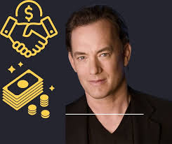 A Comprehensive Guide to Tom Hanks' Net Worth