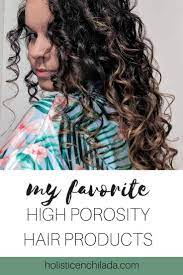 My Favorite High Porosity Hair Products For Fine Curly Hair High Porosity Hair Fine Curly Hair Hair Porosity