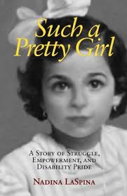 Book excerpt from Nadina LaSpina's memoir “Such a Pretty Girl”
