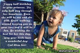 Because you're now six, you'll be our superhero with super powers. Six Months Birthday Wishes Page 2