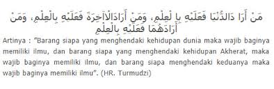 Dan in syaa uraian ini kami sempaika dengan singkat dan spesifik. Hadist Menuntut Ilmu Beserta Penjelasannnya