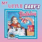 Happy Birthday To You Mp3 Song Download My Little Baby S Birthday Happy Birthday To You Song On Gaana Com