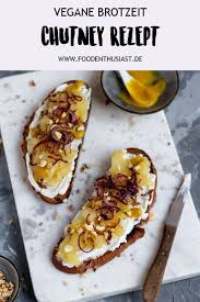 brot mit einem leckeren chutney rezept aber ja fur diese schmackhafte brotzeit brauchst du nicht lange und es kommt abw rezepte apfelchutney belegte brotchen