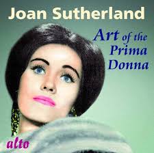 Joan Sutherland: Art of the Prima Donna (Deluxe Edition)