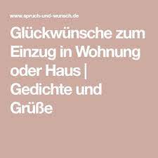 Ein mensch ohne heim ist wie ein schiff, verloren in der mitte des ozeans. Gluckwunsche Zum Einzug In Wohnung Oder Haus Gedichte Und Grusse Gluckwunsche Zum Neuen Haus Spruch Zum Einzug Haus Gedichte