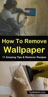 11 Amazing Ways To Remove Wallpaper Removable Wallpaper Diy Removing Old Wallpaper Removable Wallpaper