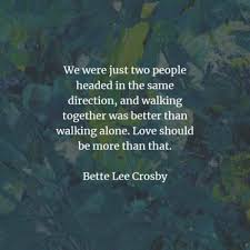 'i think we dream so we don't have to be apart for so long. 38 Companionship Quotes That Will Positively Inspire You