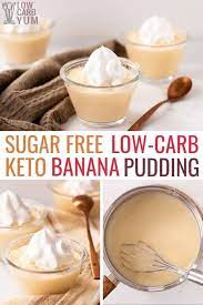 Creamy No Sugar Added Banana Pudding Thickened With Xanthan Gum And Cooking Egg Yolks Can Be Mad Homemade Banana Pudding Recipe Keto Pudding Keto Dessert Easy