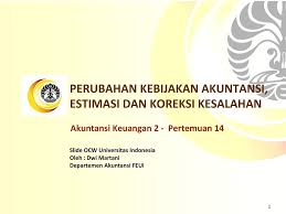 Perubahan Kebijakan Akuntansi Estimasi Dan Koreksi Kesalahan Ppt Download