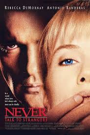 California housewife carol white seems to have it all in life: Watch Never Talk To Strangers Online Never Talk To Strangers Never Talk To Strangers 1995 Spiel Mit Dem Feue Talk To Strangers Movies Online 1995 Movies