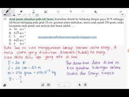 Anak panah itu meluncur karena adanya gaya pegas pada busur panah. Mencari Kecepatan Anak Panah Saat Melesat Dari Busur Dengan Gaya 20 N Massa 250 Gram Youtube