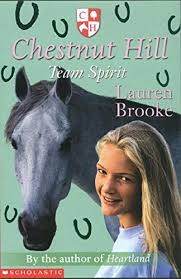 Best known for the heartland series of books which are set on a special horse rehabilitation centre. 9780439944625 Team Spirit 5 Chestnut Hill Zvab Brooke Lauren 0439944627