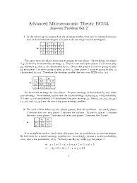 While player 2 does not have a dominant strategy in the game above (there is no one strategy that is always best), player 2 does have a strategy that doesn't seem very useful. Problem Set 2 Solutions Mathematical And Quantitative Methods Economics Economics
