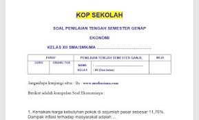 Berisikan materi yang tidak jauh dengan soal uts ekonomi yang telah admin. Contoh Soal Uts Ekonomi Kelas Xi Semester 1