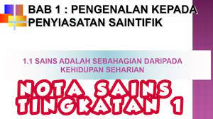 Posted on 30th may 201919th september 2019 by skoracom. Nota Sains Tingkatan 1 Kssm Bab 1 Pengenalan Kepada Penyiasatan Saintifik Youtube