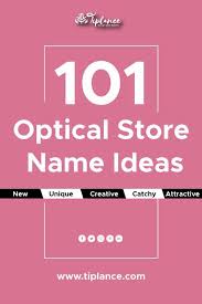 Optical Store Name Ideas Optical Shop Name Ideas Store Names Ideas Shop Name Ideas Creative Names