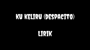 F siapa yang katakan aku tak sudi c g jangan cuba kau bohong lagi. Ku Keliru Luis Fonsi Despacito Cover Lirik Youtube