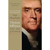 Amazon.com: Thomas Jefferson: The Art of Power: 9780812979480: Meacham,  Jon: Books