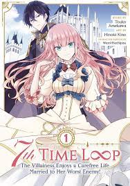 7th Time Loop: The Villainess Enjoys a Carefree Life Married to Her Worst  Enemy! (Manga) Vol. 1 eBook by Touko Amekawa - EPUB Book | Rakuten Kobo  United States